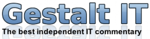 Gestalt IT is a new publication for the best independent IT commentary